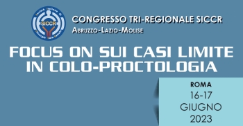 CONGRESSO TRI-REGIONALE SICCR "FOCUS ON SUI CASI LIMITE IN COLOPROCTOLOGIA"